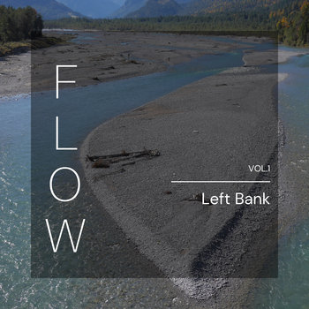 <a href="https://artmusicscience.bandcamp.com/album/flow-left-bank">BANDCAMP</a>